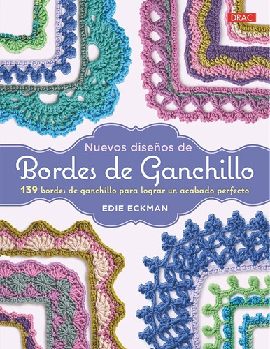 Nuevos Diseños De Bordes De Ganchillo (libro Original)