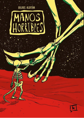 Manos Horribles - Dolores Alcatena