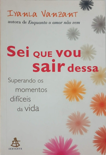 Livro Sei Que Vou Sair Dessa