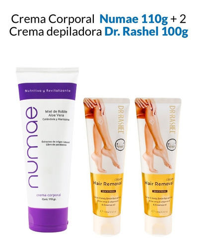 Crema Corporal Numae 110g + 2 Crema Depiladora Dr Rashel 100