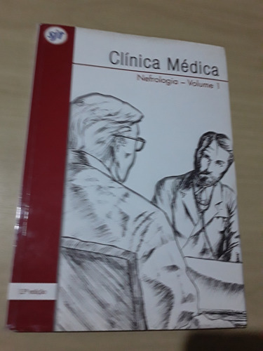 Livro Clinica Medica - Nefrologia Volume 1 - Ano 2013