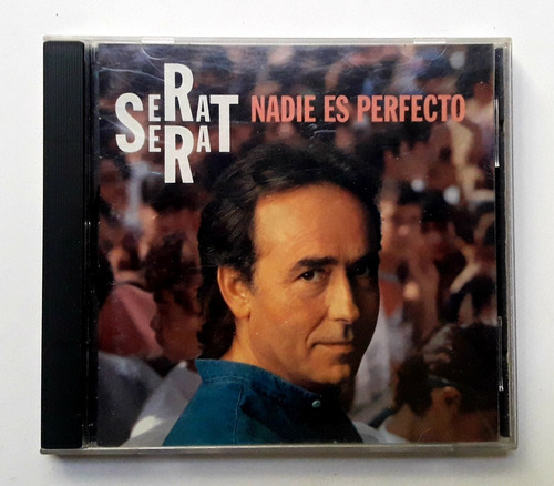 Cd Joan Manuel Serrat Nadie Es Perfecto   Oka