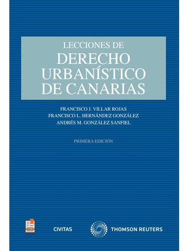 Lecciones De Derecho Urbanístico De Canarias -   - *