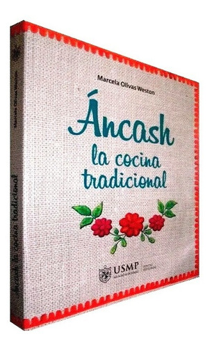 Libro Áncash - La Cocina Tradicional Historia Recetas