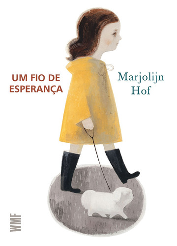 Um fio de esperança, de Hof, Marjolijn. Editora Wmf Martins Fontes Ltda, capa mole em português, 2010