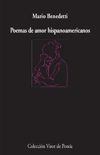 Poemas De Amor Hispanoamericanos - Benedetti, Mario