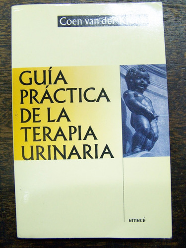 Guia Practica De La Terapia Urinaria * Coen Van Der Kroon *