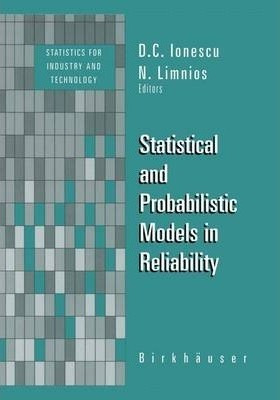 Statistical And Probabilistic Models In Reliability - Nik...