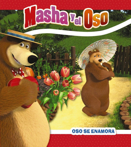 Masha Y El Oso. Oso Estãâ¡ Enamorado, De Kuzovkov, O.. Editorial Hachette, Tapa Dura En Español