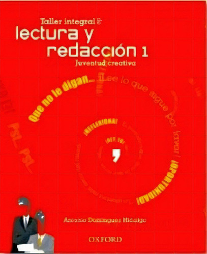 Taller Integral De Lectura Y Redaccion I, De Dominguez, Antonio. Editorial Oxford