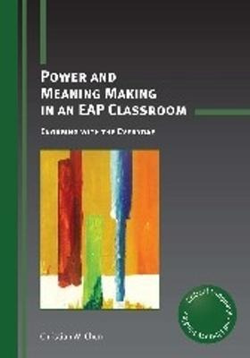 Power And Meaning Making In An Eap Classroom - Christian ...
