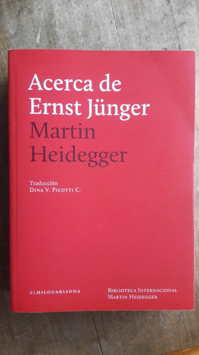 Acerca De Ernest Junger  Martin Heidegger  Ds