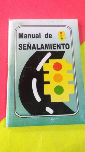Manual De Señalamiento Vial