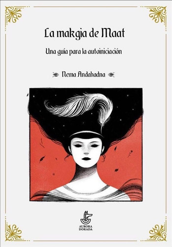 La Makgia De Maat, De Andahadna, Nema. Editorial Aurora Dorada, Tapa Blanda En Español