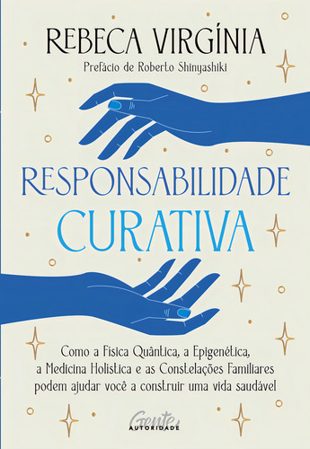 Responsabilidade Curativa, De Rebeca Virgínia. Editora Gente Autoridade, Capa Mole Em Português
