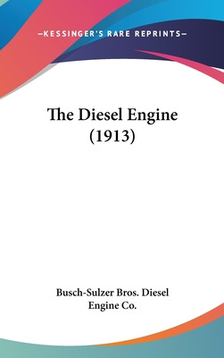 Libro The Diesel Engine (1913) - Busch-sulzer Bros Diesel...