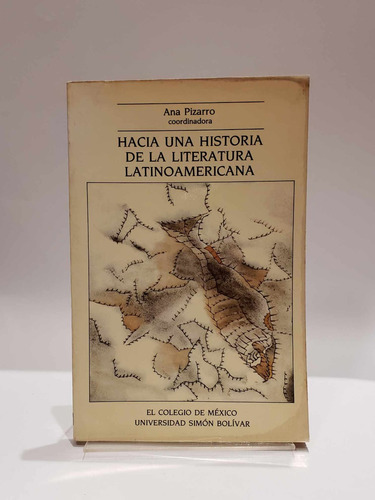 Hacia Una Historia De La Literatura Latinoamericana