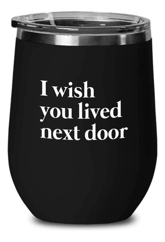 Vaso Vino Amistad Negro 12oz  I Wish You Lived Al Lado Bff