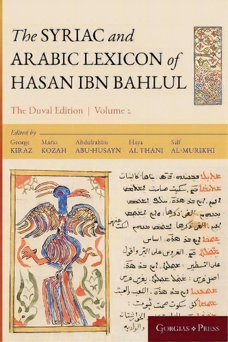 The Syriac And Arabic Lexicon Of Hasan Bar Bahlul (he-mim), De Mario Kozah. Editorial Gorgias Press, Tapa Dura En Inglés
