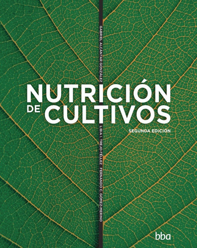 Nutricion De Cultivos 2a Edicion Colegio De Postgraduados