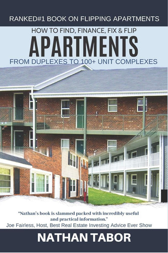 Libro: How To Find, Finance, Fix & Flip Apartments: From To