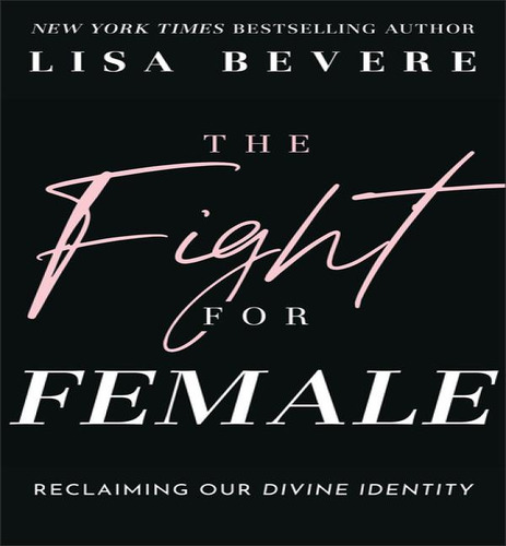 Fight For Female, De Bevere, Lisa. Editorial Revell En Inglés, 2024