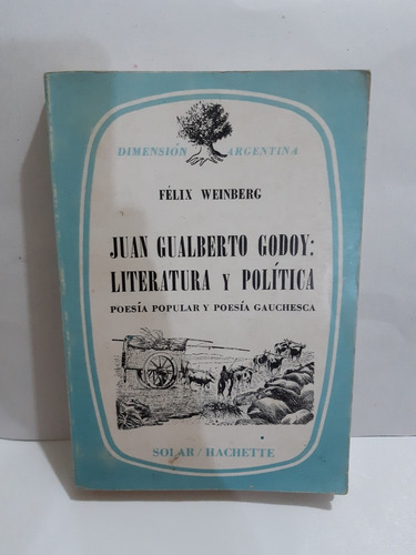 Juan Gualberto Godoy: Literat Y Política Poesia Popular Y Ga