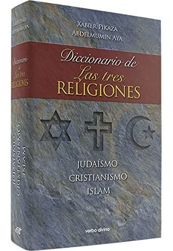 Diccionario Tres Religiones Diccionarios  - Pikaza Ibarrondo