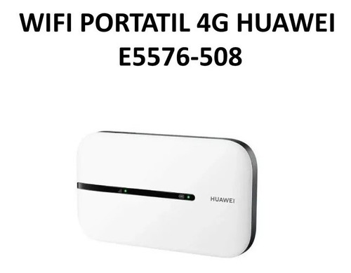 Wifi Portatil 4g Huawei E5576-508
