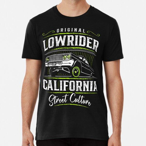 Remera Lowrider - California - Cultura Callejera - Original 