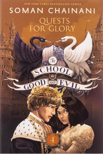 School For Good And Evil 4: Quests For Glory- Soman Chainani