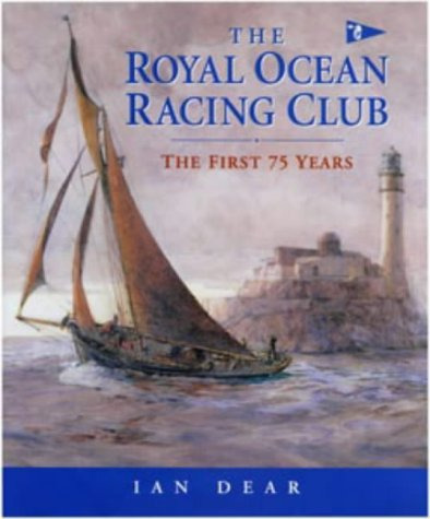 Libro Royal Ocean Racing Club: 75 Years De Dear, Ian