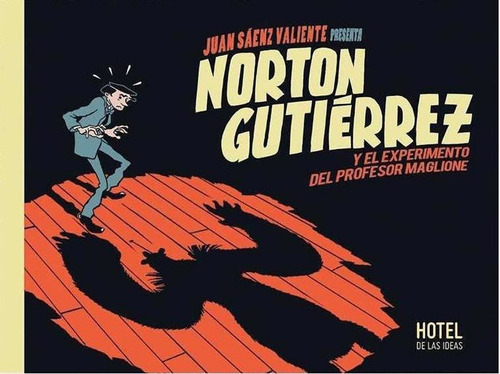 Norton Gutierrez Y El Experimento Del Profesor Maglione