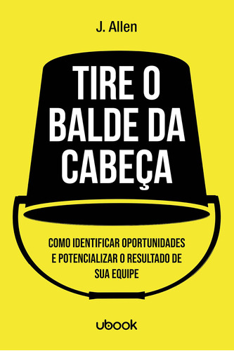 Libro Tire O Balde Da Cabeca De Allen J Ubook