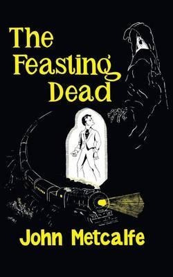 The Feasting Dead (valancourt 20th Century Classics) - Jo...