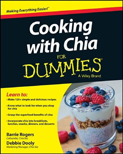 Cooking With Chia For Dummies (for Dummies Series)