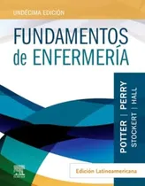 Comprar Fundamentos De Enfermeria. Edicion Latinoamericana - Potter