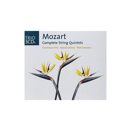 Mozart/grumiaux Trio/gerecz/lesueur Complete String Quintets