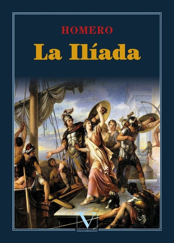 La Ilíada, de Homero. Editorial Editorial Verbum, tapa blanda en español