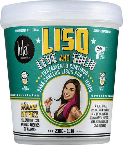 Máscara Liso, Leve And Solto Lola Cosmetics 230g