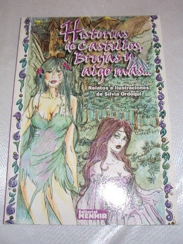 Historias De Castillos, Brujas Y Algo Mas...