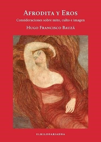 Afrodita Y Eros - Bauza, Hugo Francisco