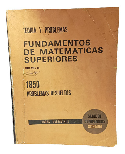 Fundamentos De Matemáticas Superiores - Teoría Y Problemas