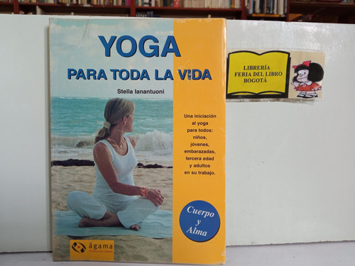 Yoga Para Toda La Vida - Stella Ianantuoni - Yoga Para Niños