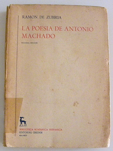 La Poesía De Antonio Machado - Ramón De Zubiría