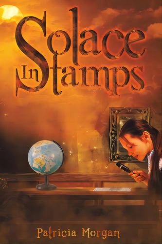 Solace In Stamps, De Morgan, Patricia. Editorial Austin Macauley, Tapa Blanda En Inglés