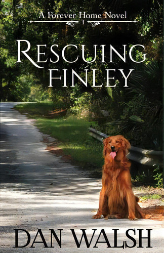 Rescuing Finley, De Walsh, Dan. Editorial Lightning Source Inc, Tapa Blanda En Inglés