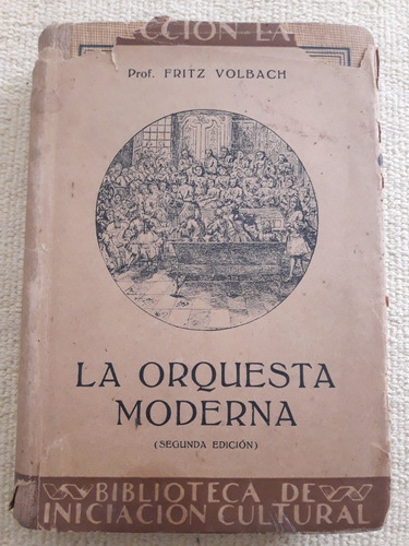 La Orquesta Moderna - Fritz Volbach - Ed. Labor 1932 