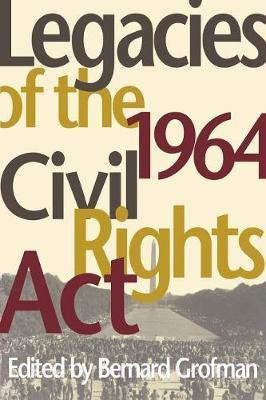 Libro Legacies Of The 1964 Civil Rights Act - Bernard Gro...