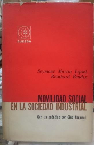 Movilidad Social En La Sociedad Industrial - Lipset, Bendix